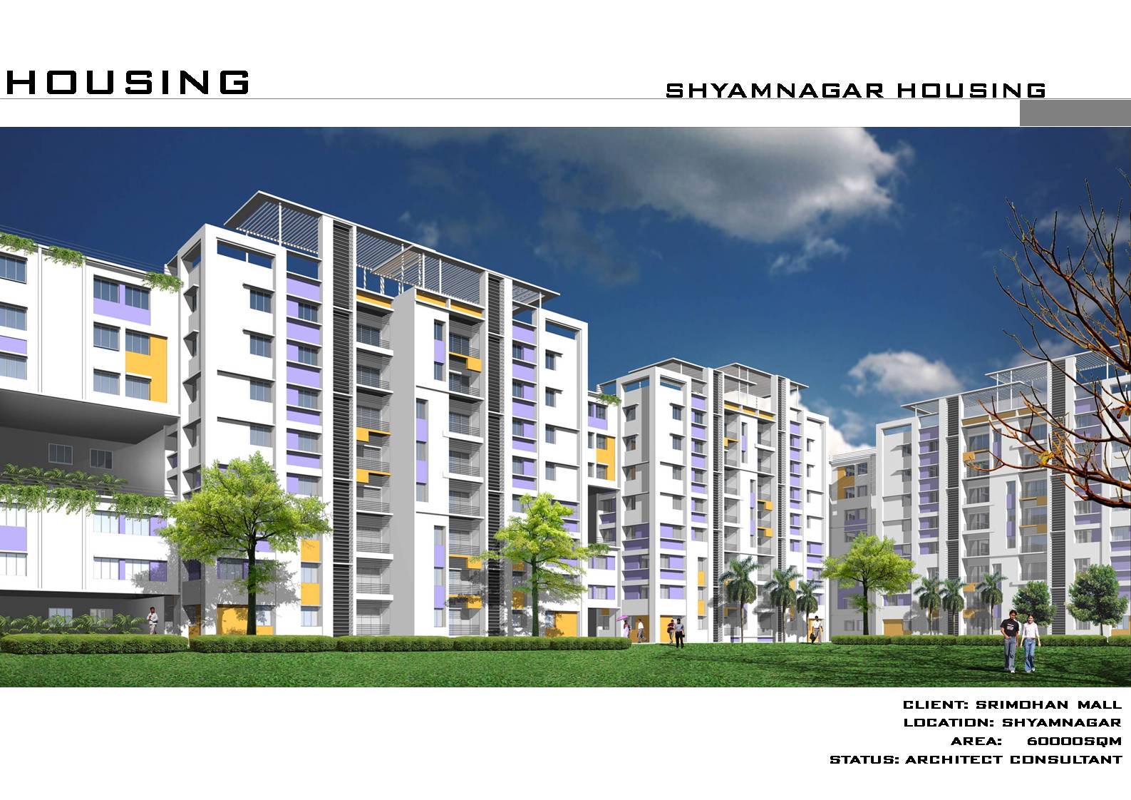 HOUSING - SHYAM NAGAR HOUSING